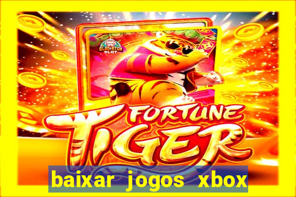 baixar jogos xbox 360 usando utorrent